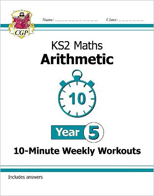 Book cover for KS2 Year 5 Maths 10-Minute Weekly Workouts: Arithmetic