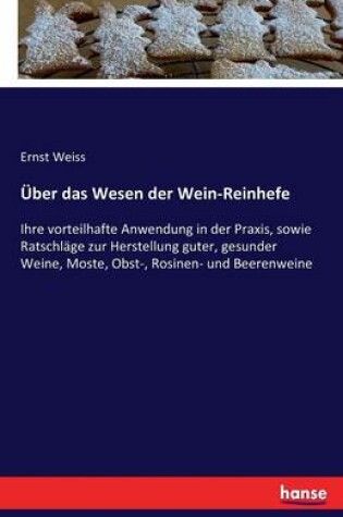 Cover of Über das Wesen der Wein-Reinhefe