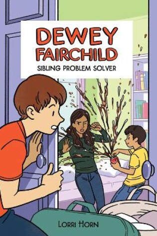 Cover of Dewey Fairchild, Sibling Problem Solver Volume 3