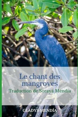 Cover of Le chant des mangroves