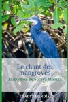 Book cover for Le chant des mangroves