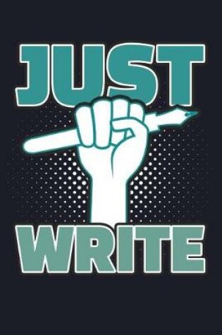 Cover of Just Write