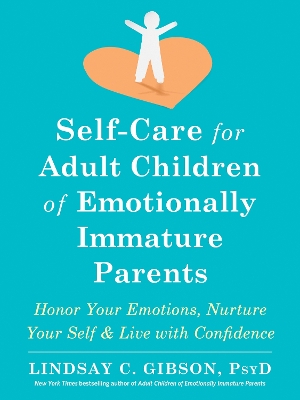 Book cover for Self-Care for Adult Children of Emotionally Immature Parents