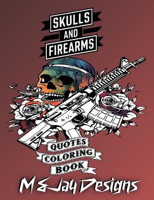 Book cover for Guns and Flowers Quotes Coloring Book