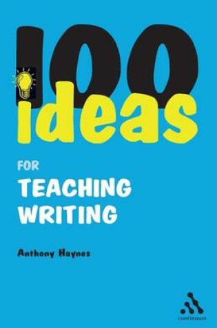 Cover of 100 Ideas for Teaching Writing