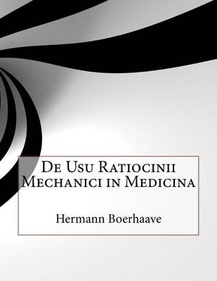 Book cover for De Usu Ratiocinii Mechanici in Medicina