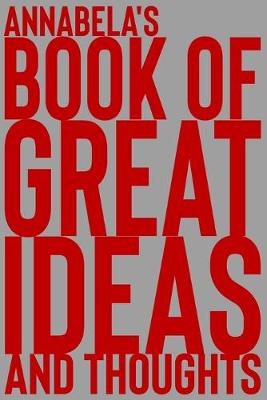 Cover of Annabela's Book of Great Ideas and Thoughts