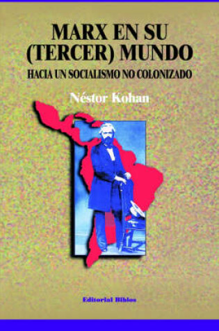 Cover of Marx En Su (Tercer) Mundo