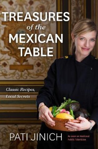 Cover of Pati Jinich Treasures of the Mexican Table