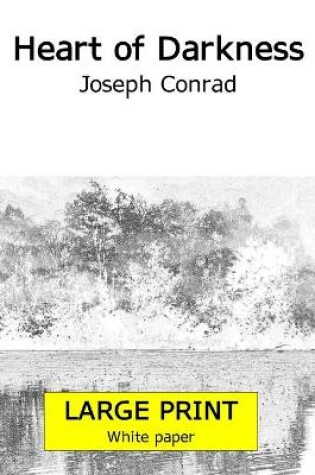 Cover of Heart of Darkness (Large-print 18 points edition, White paper)