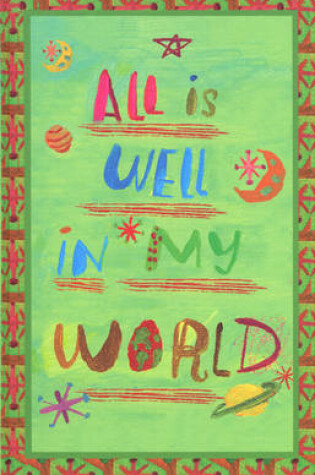 Cover of All is Well in My World
