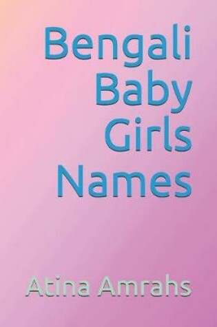 Cover of Bengali Baby Girls Names