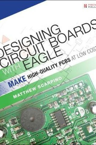 Cover of Designing Circuit Boards with EAGLE