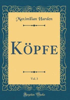 Book cover for Köpfe, Vol. 3 (Classic Reprint)