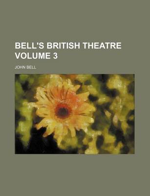 Book cover for Bell's British Theatre Volume 3