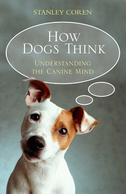 Book cover for How Dogs Think