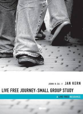 Cover of Live Free Journey: Small Group Study