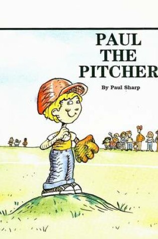 Cover of Paul the Pitcher Pbk