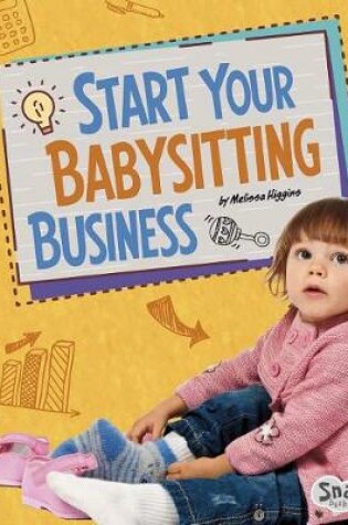 Cover of Start Your Babysitting Business