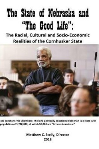 Cover of The State of Nebraska and The Good Life