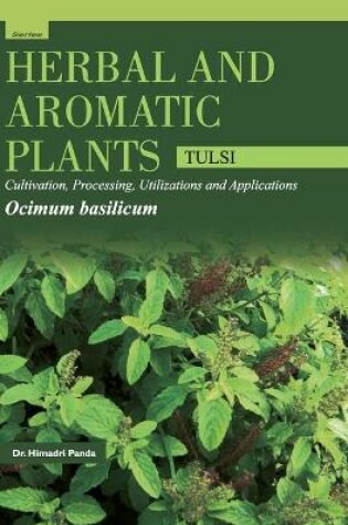 Cover of HERBAL AND AROMATIC PLANTS - Ocimum basilicum (TULSI)