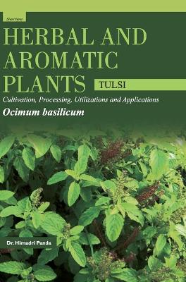 Book cover for HERBAL AND AROMATIC PLANTS - Ocimum basilicum (TULSI)