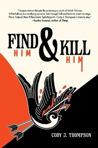 Cover of Find Him and Kill Him