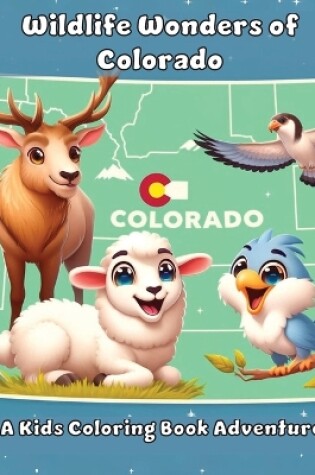 Cover of Wildlife Wonders of Colorado