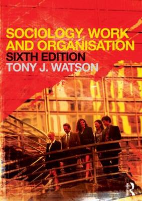 Book cover for Sociology, Work and Organisation