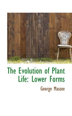 Book cover for The Evolution of Plant Life