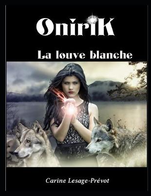 Book cover for OniriK - La louve Blanche