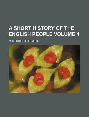 Book cover for A Short History of the English People Volume 4