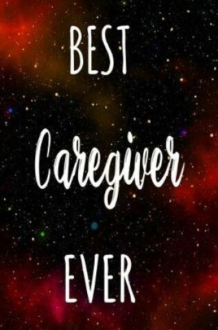 Cover of Best Caregiver Ever