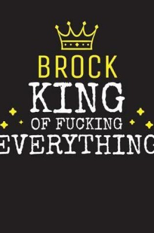 Cover of BROCK - King Of Fucking Everything