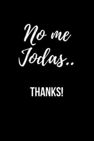 Cover of No me Jodas.. Thanks!