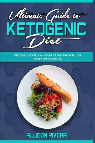 Cover of Ultimate Guide To Ketogenic Diet