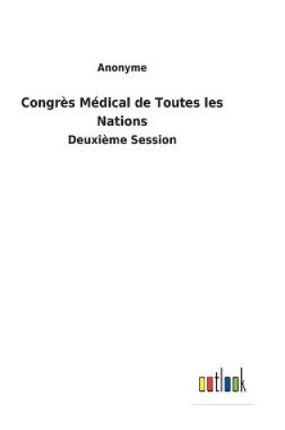 Cover of Congrès Médical de Toutes les Nations