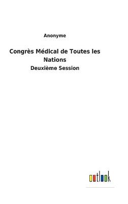 Book cover for Congrès Médical de Toutes les Nations