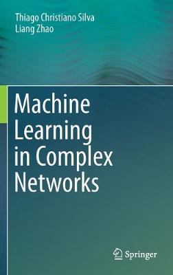 Book cover for Machine Learning in Complex Networks