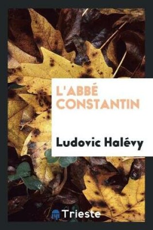 Cover of L'Abbe Constantin