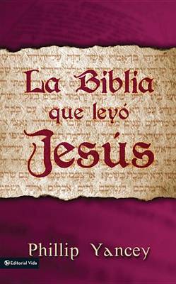 Book cover for La Biblia Que Leyó Jesús