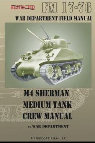 Cover of M4 Sherman Medium Tank Crew Manual