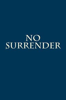 Book cover for No Surrender