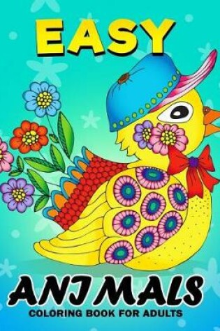 Cover of Easy Animals Coloring Book for Adults