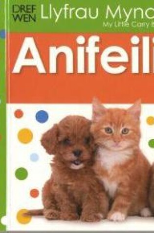 Cover of Llyfrau Mynd am Dro: Anifeiliaid/Animals