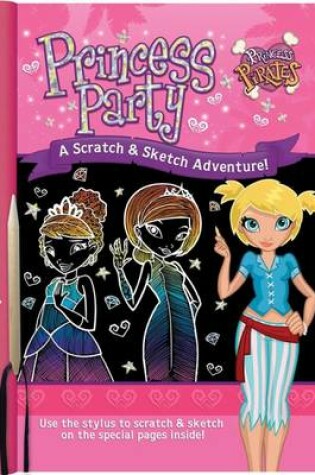 Cover of Princess Party Scratch & Sketch