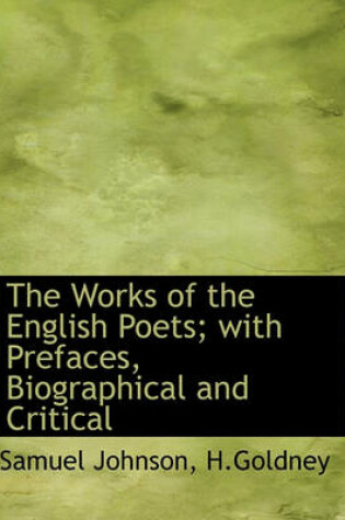 Cover of The Works of the English Poets; With Prefaces, Biographical and Critical