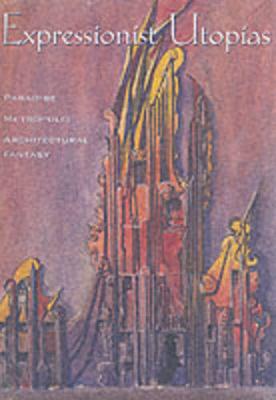 Cover of Expressionist Utopias