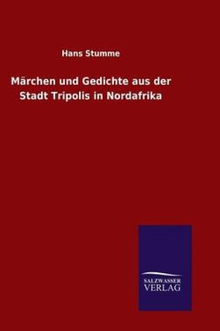 Cover of Märchen und Gedichte aus der Stadt Tripolis in Nordafrika