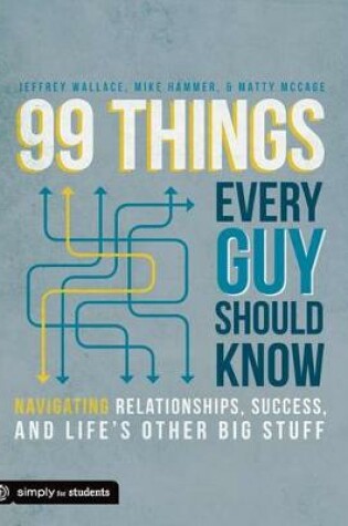 Cover of 99 Things Every Guy Should Know